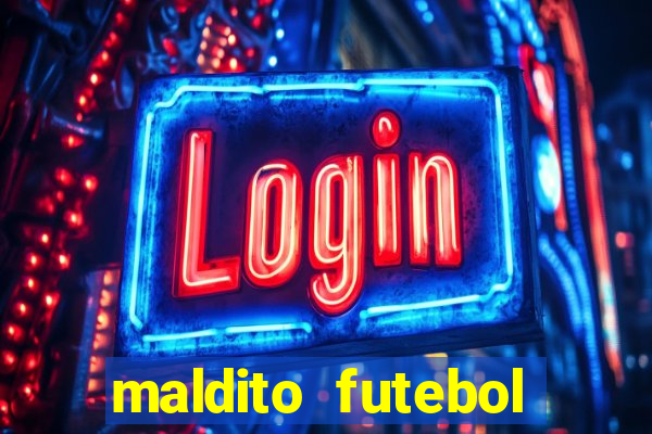 maldito futebol clube dublado download